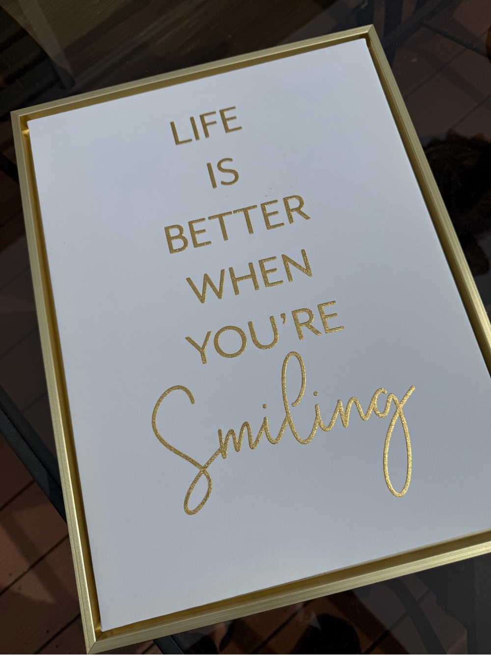 “Life is better when you’re smiling” ivory and gold canvas